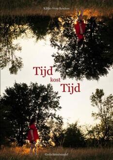 Tijd kost Tijd -  Kiltje-Vera Keulers (ISBN: 9789403824024)