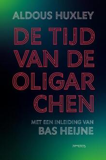 Tijd van de oligarchen -  Aldous Huxley, Bas Heijne (ISBN: 9789044661873)
