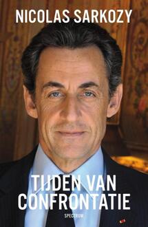 Tijden van confrontatie -  Nicolas Sarkozy (ISBN: 9789000392827)
