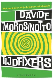 Tijdfixers -  Davide Morosinotto (ISBN: 9789463379991)