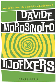 Tijdfixers -  Davide Morosinotto (ISBN: 9789463836067)