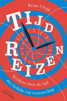 Tijdreizen -  Brian Clegg (ISBN: 9789085718802)