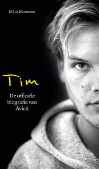 Tim - De officiële biografie van Avicii -  Mans Mosesson (ISBN: 9789021576480)