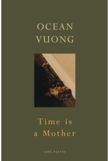 Time is a mother - Ocean Vuong