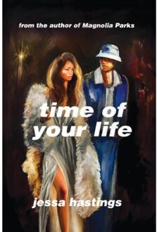 Time Of Your Life - Jessa Hastings