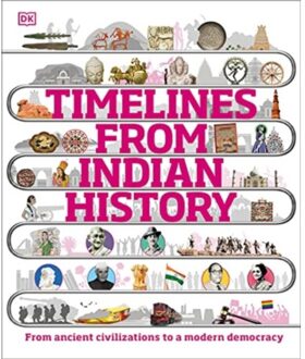 Timelines From Indian History - Dk Children's Timelines - DK
