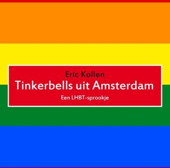 Tinkerbells uit Amsterdam - eBook Eric Kollen (9492188058)