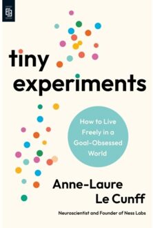 Tiny Experiments - Anne-Laure Le Cunff