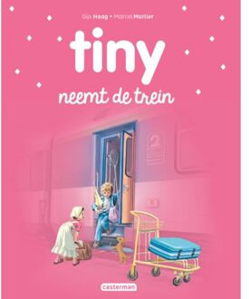 Tiny Neemt De Trein - Tiny - Gijs Haag