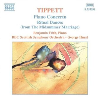 Tippett: Piano Concerto, Ritual Dances / Frith, Hurst