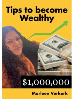 Tips To Become Wealthy - Marleen Verkerk
