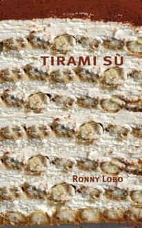 Tirami sù - Boek Ronny Lobo (9062659012)