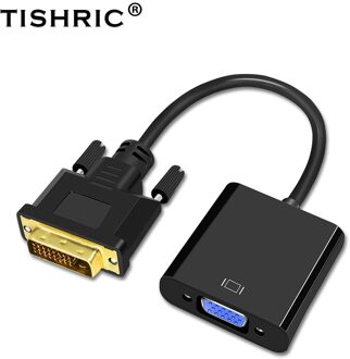 Tishric DVI-D Dvi Naar Vga Video Kabel Converter Adapter 24 1 25 Pin Male Dvi D 2 Vga 15Pin Actieve 1080P Adapter Voor Projector Pc