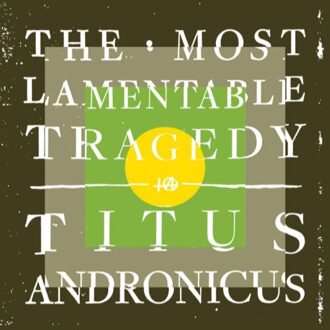 Titus Andronicus - Most Lamentable Tragedy