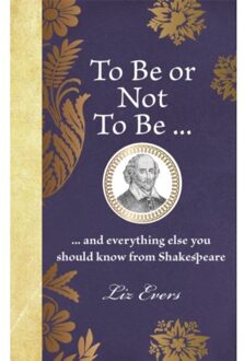 To Be Or Not To Be - Liz Evers