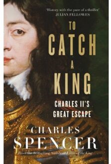 To Catch A King - Charles Spencer