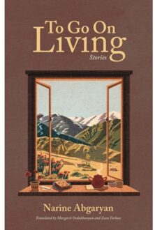 To Go On Living - Narine Abgaryan