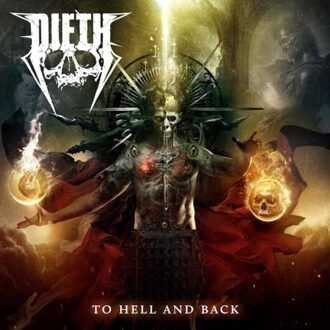 To Hell And Back - Dieth