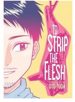 To Strip The Flesh - To Strip The Flesh - Oto Toda