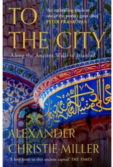 To The City - Alexander Christie-Miller