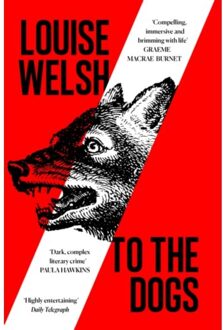 To The Dogs - Louise Welsh