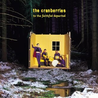 To The Faithful Departed - The Cranberries