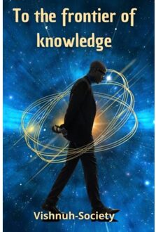 To The Frontier Of Knowledge - Lancar Ida-Bagus