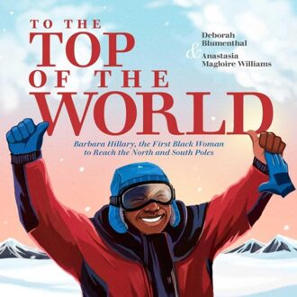 To The Top Of The World - Deborah Blumenthal