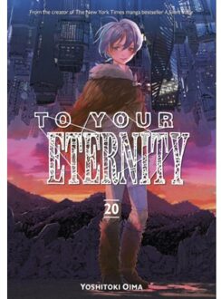 To Your Eternity 20 - To Your Eternity - Yoshitoki Oima
