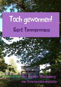 Toch gewonnen! - Boek Gert Timmermans (9463429115)