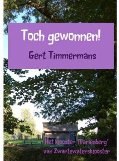 Toch gewonnen! - Boek Gert Timmermans (9463429115)