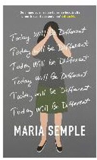 Today Will Be Different - Boek Maria Semple (1780227337)