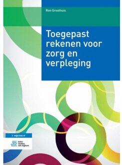 Toegepast rekenen voor zorg en verpleging - Boek Ron Groothuis (9036815657)