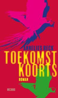 Toekomstkoorts - Boek Annelies Beck (9044524887)