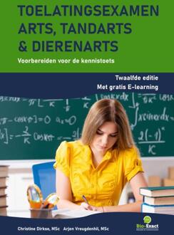 Toelatingsexamen arts, tandarts en dierenarts -  Arjen Vreugdenhil, Christine Dirkse (ISBN: 9789493343238)