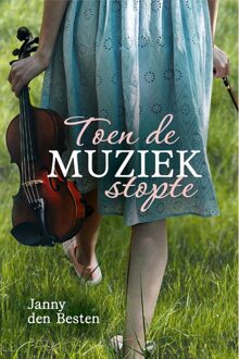 Toen de muziek stopte - Janny den Besten - ebook