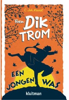 Toen Dik Trom een jongen was - Boek C.Joh. Kieviet (9020634720)