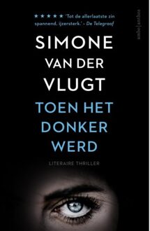 Toen het donker werd - Boek Simone van der Vlugt (9026339941)