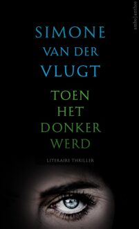 Toen het donker werd - eBook Simone van der Vlugt (9026332092)