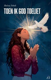 Toen ik God toeliet -  Raïsa Ishak (ISBN: 9789083610337)