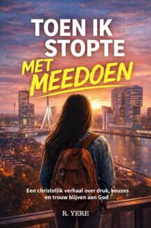 Toen ik stopte met meedoen -  R. Yere (ISBN: 9789403855707)