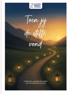 Toen Jij De Stilte Vond - Stichting nooit voorbij