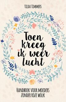 Toen kreeg ik weer lucht - (ISBN:9789493171404)