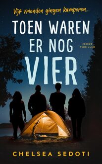 Toen waren er nog vier - Chelsea Sedoti - ebook