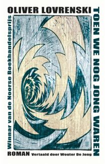 Toen We Nog Jong Waren - Oliver Lovrenski