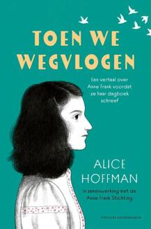 Toen we wegvlogen -  Alice Hoffman (ISBN: 9789464043372)