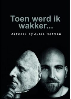 Toen werd ik wakker... - Boek Jules Hofman (9463427376)