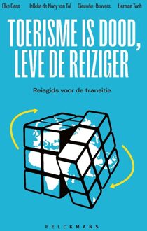 Toerisme is dood, leve de reiziger (e-book) - H.P. de Nooy van Tol, Dieuwke Reuvers, Elke Dens, Herman Toch - ebook