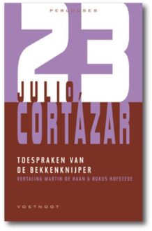 Toespraken van de bekkenknijper - Boek Julio Cortázar (9078068604)