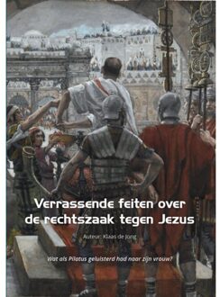 Toetssteen Verrassende feiten over de rechtszaak tegen Jezus - (ISBN:9789492818140)